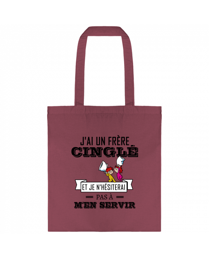 Tote-bag J'ai un frère cinglé et je n'hésiterai pas à m'en servir par tunetoo