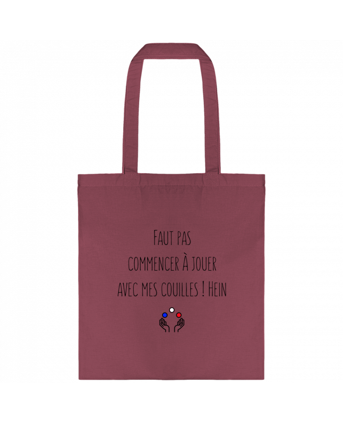 Tote-bag Faut pas commencer à jouer avec mes couilles ! Hein par tunetoo
