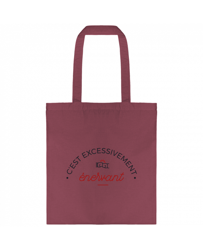 Tote-bag C'est excessivement énervant ! par tunetoo