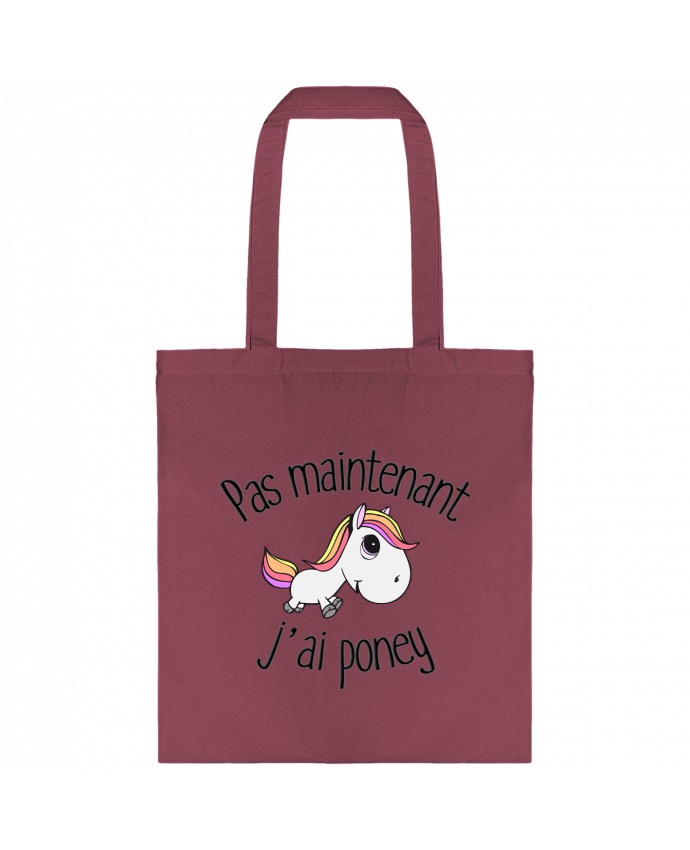 Tote-bag Pas maintenant j'ai poney par FRENCHUP-MAYO