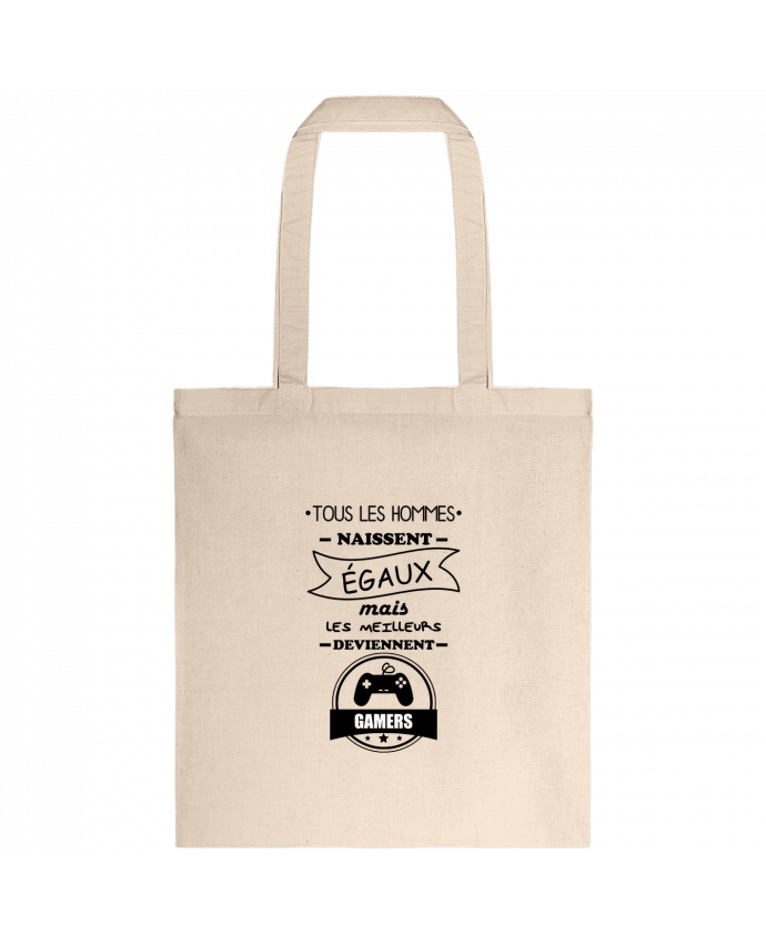 Tote-bag Tous les hommes naissent égaux mais les meilleurs deviennent gamers, joueurs, jeu par Benic