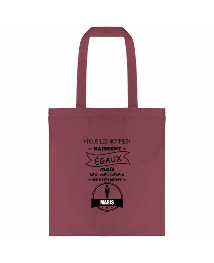 Tote-bag Tous les hommes naissent égaux mais les meilleurs deviennent maris, mari, marié, mariés par
