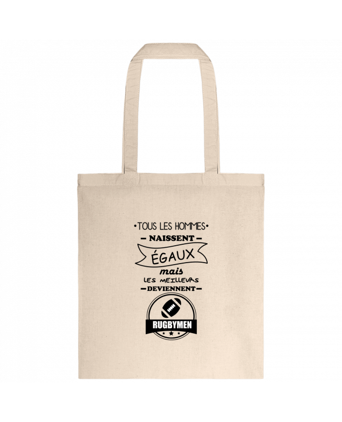 Tote-bag Tous les hommes naissent égaux mais les meilleurs deviennent rugbymen, rugbyman, rugby par 