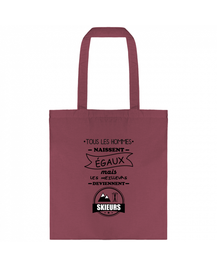 Tote-bag Tous les hommes naissent égaux mais les meilleurs deviennent skieurs, skieur, ski par Benic