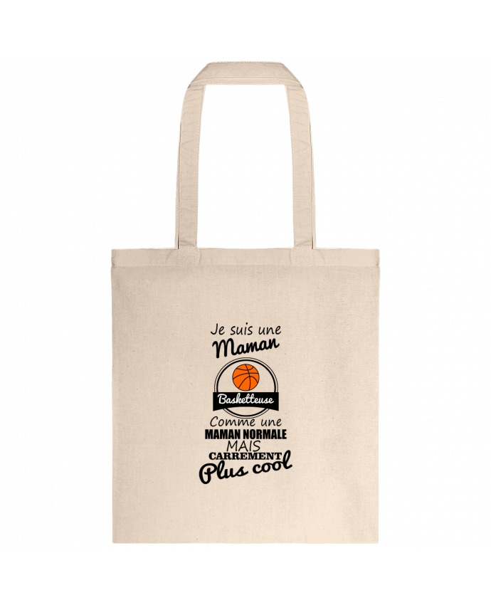 Tote-bag Je suis une maman basketteuse comme une maman normale mais carrément plus cool par Benichan