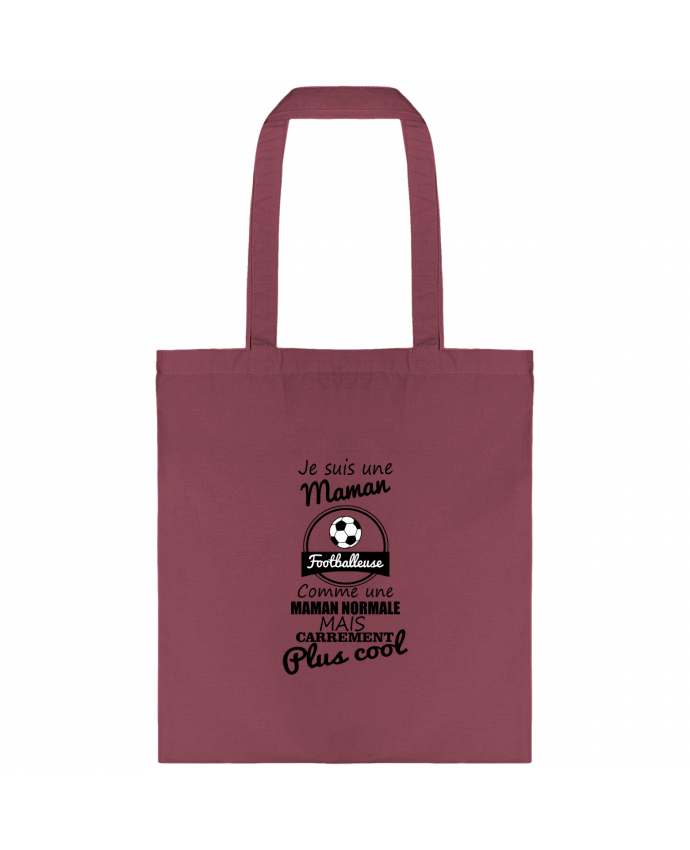 Tote-bag Je suis une maman footballeuse comme une maman normale mais carrément plus cool par Benicha
