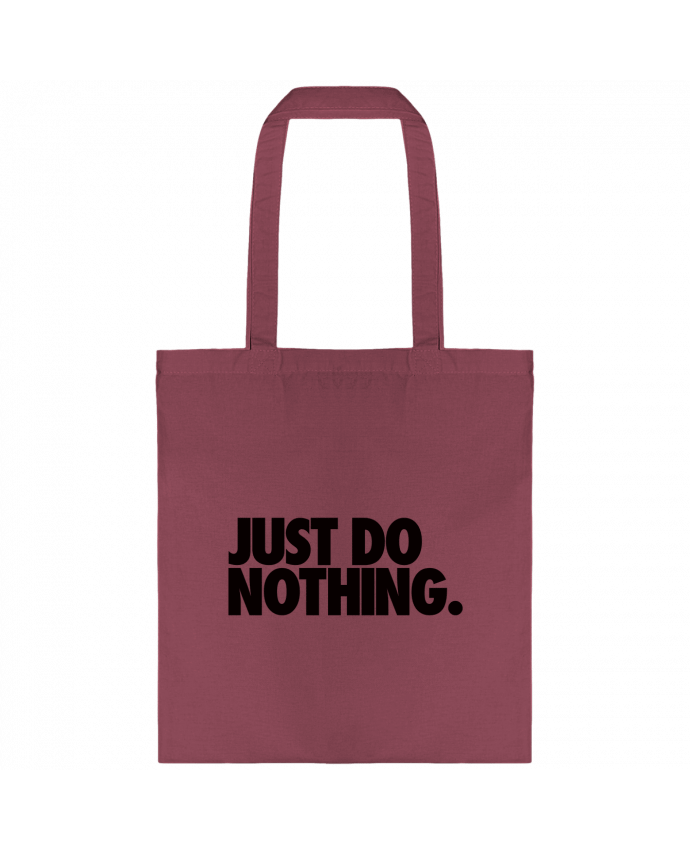 Tote-bag Just Do Nothing par Freeyourshirt.com