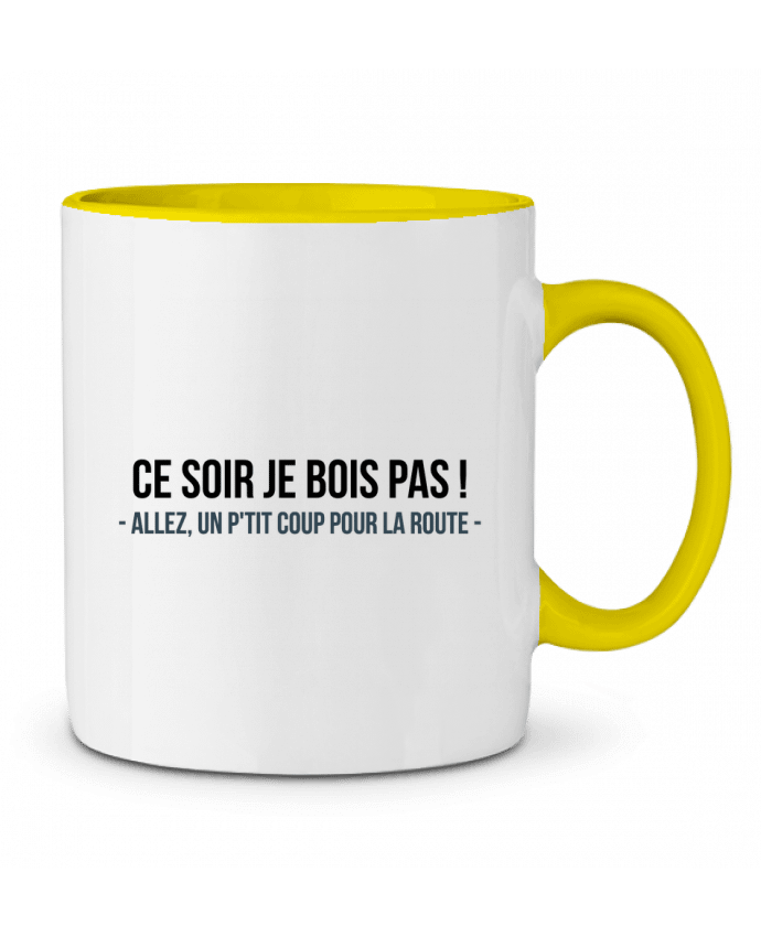 Mug bicolore Ce soir je ne bois pas ! tunetoo