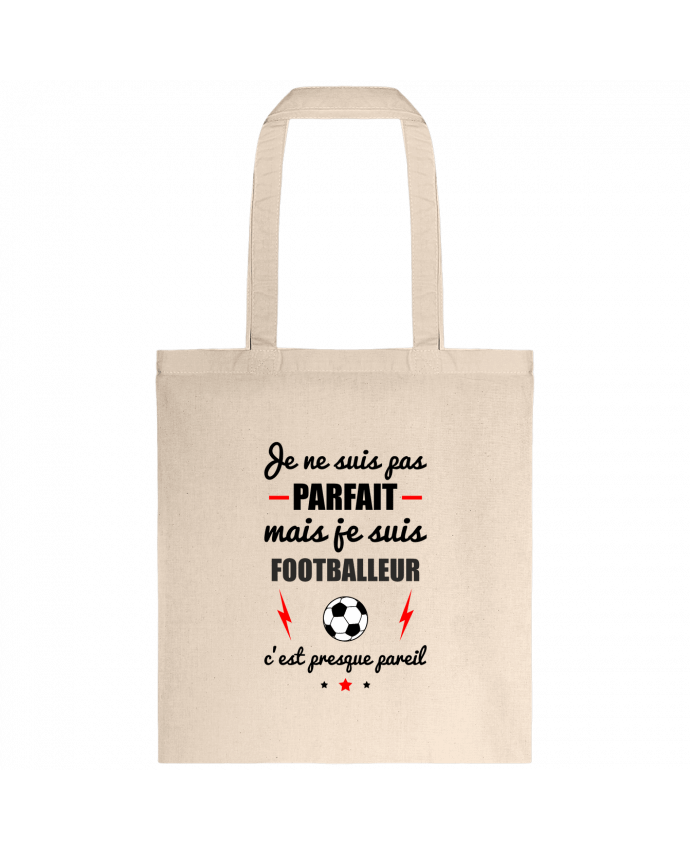 Tote-bag Je ne suis pas parfait mais je suis footballeur c'est presque pareil par Benichan