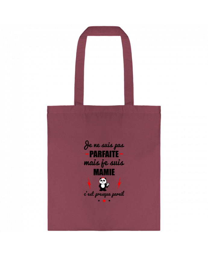 Tote-bag Je ne suis pas parfaite mais je suis mamie c'est presque pareil par Benichan