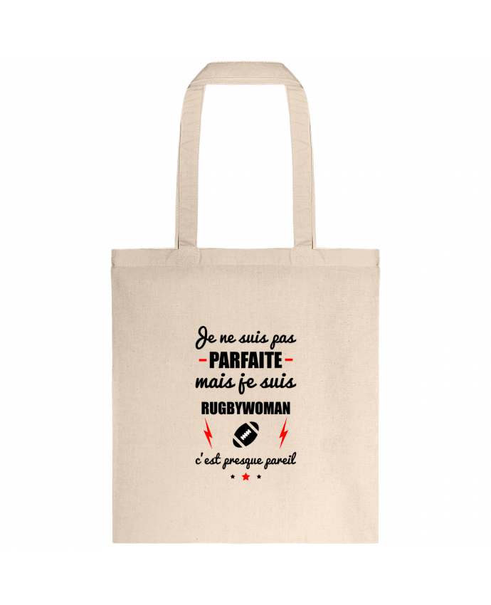 Tote-bag Je ne suis pas parfaite mais je suis rugbywoman c'est presque pareil par Benichan