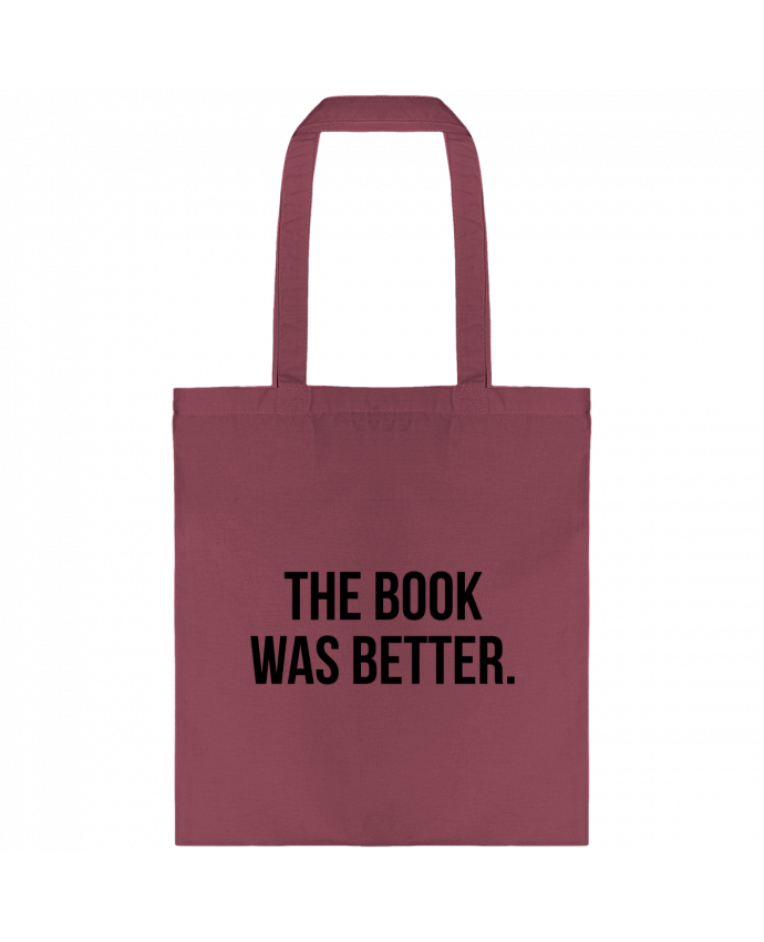 Tote-bag The book was better. par Bichette