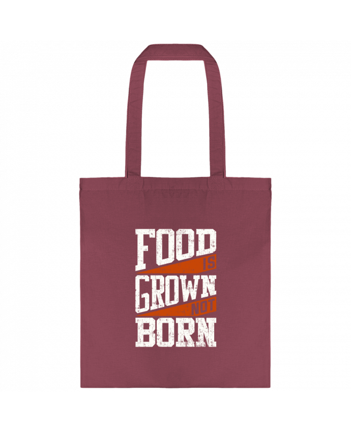 Tote-bag Food is grown not born par Bichette