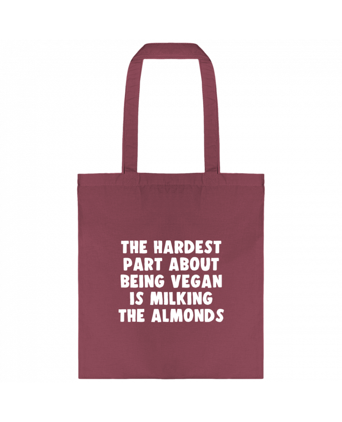 Tote-bag The hardest part about being vegan is milking the almonds par Bichette