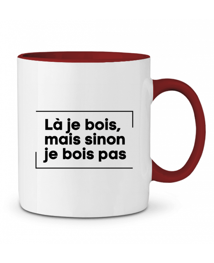 Mug bicolore là je bois mais sinon je bois pas tunetoo