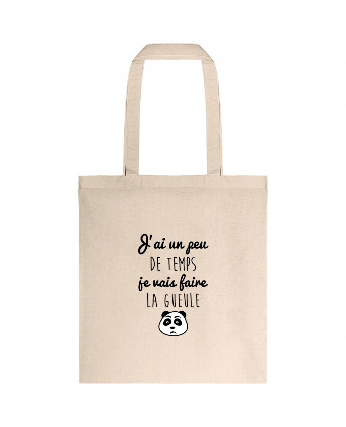 Tote-bag J'ai un peu de temps je vais faire la gueule par Benichan