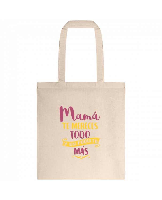 Tote-bag Mamá te mereces todo y un poquito más par tunetoo