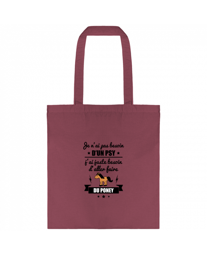 Tote-bag Je n'ai pas besoin d'un psy, j'ai juste besoin d'aller faire du poney par Benichan