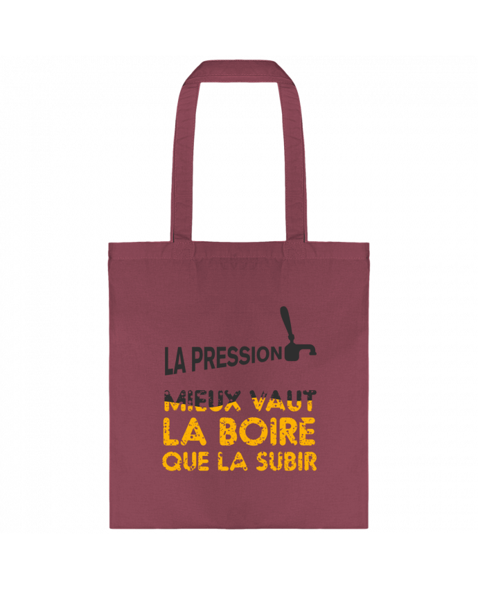 Tote-bag La pression, mieux vaut la boire que subir par tunetoo