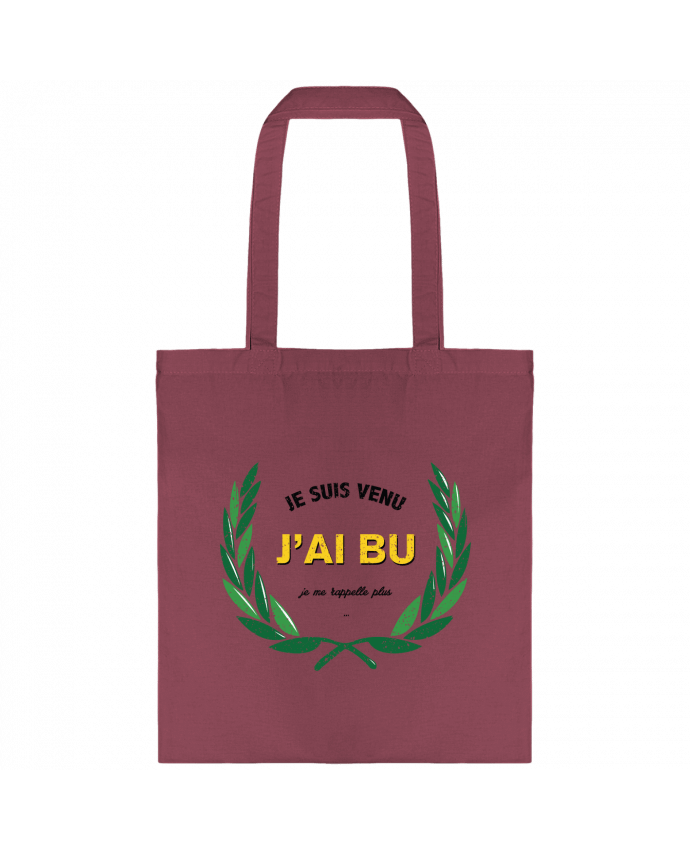 Tote-bag Je suis venu, j'ai bu, je me rappelle plus par tunetoo