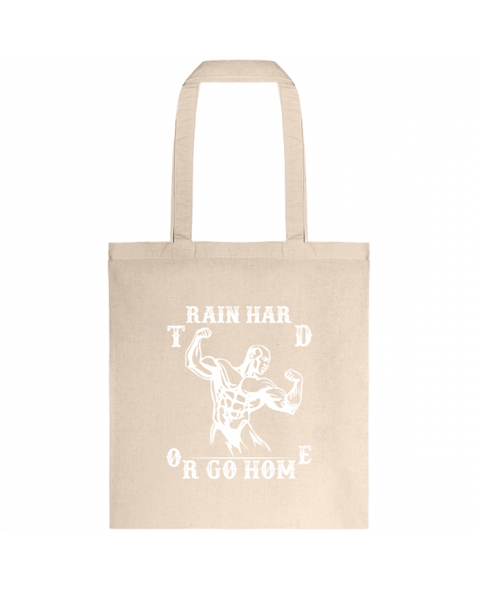 Tote-bag Train hard or Go Home par Original t-shirt