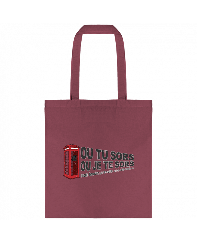 Tote-bag Ou tu sors ou j'te sors Citation Dikkenek par tunetoo