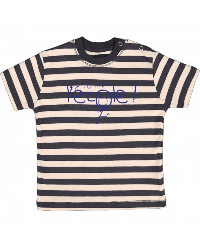 T-shirt baby with stripes J'aime pas l'école by tunetoo