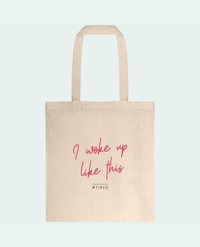 Tote-bag I woke up like this - Tired par Folie douce