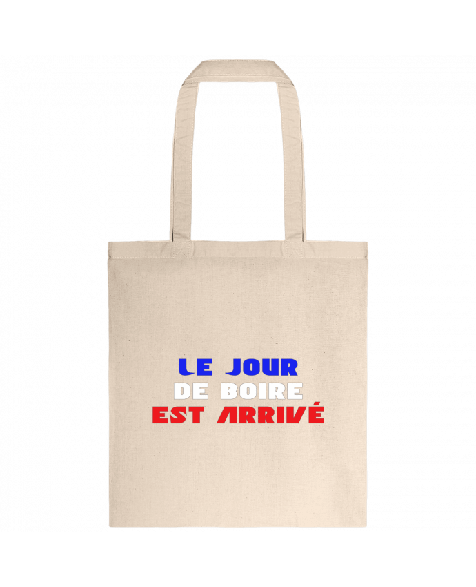 Tote-bag Le jour de boire est arrivé par tunetoo