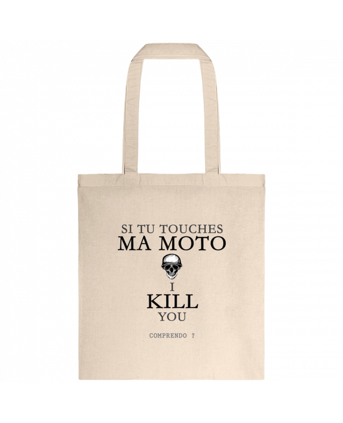 Tote-bag Si tu touches ma moto... I kill you par tunetoo