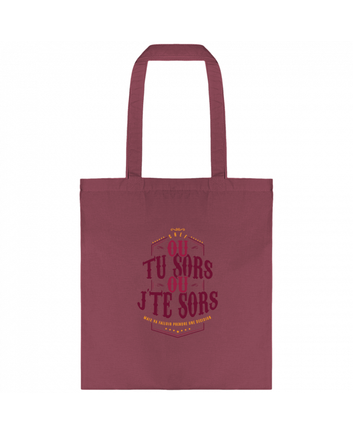 Tote-bag Ou tu sors ou jte sors par PTIT MYTHO