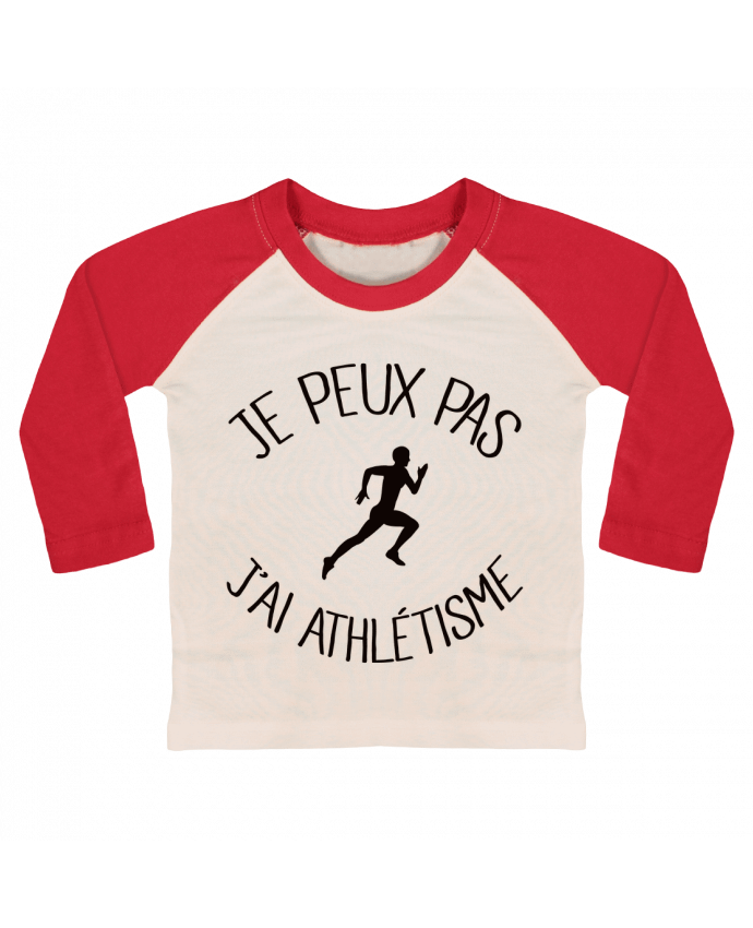 T-shirt baby Baseball long sleeve Je peux pas j'ai Athlétisme by Freeyourshirt.com