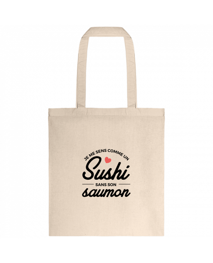 Tote-bag Je me sens comme un sushi sans son saumon par Nana