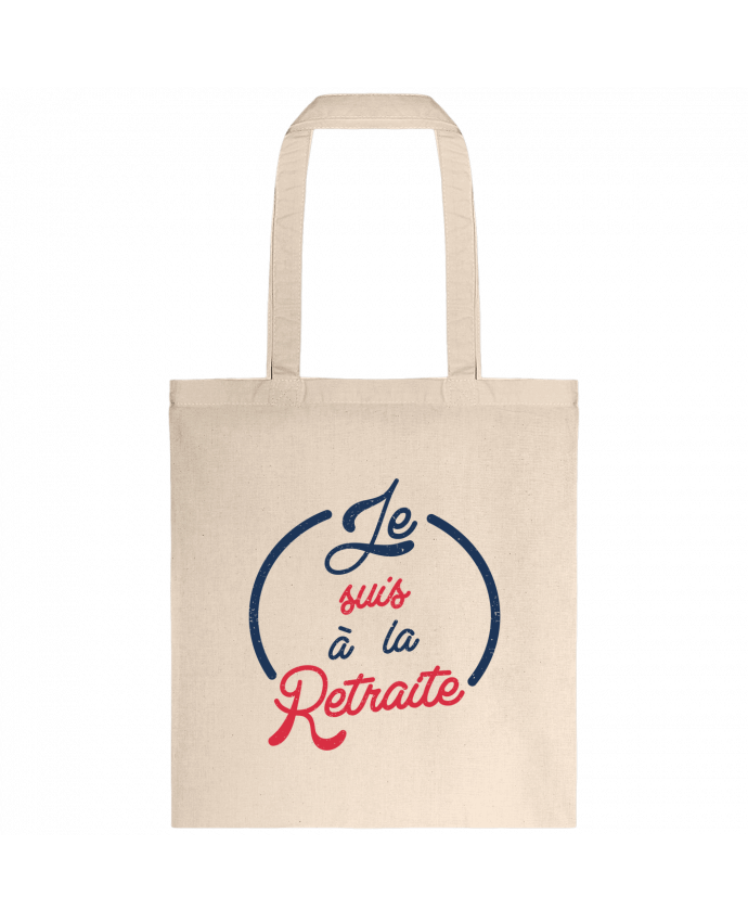 Tote-bag Je suis à la retraite par tunetoo