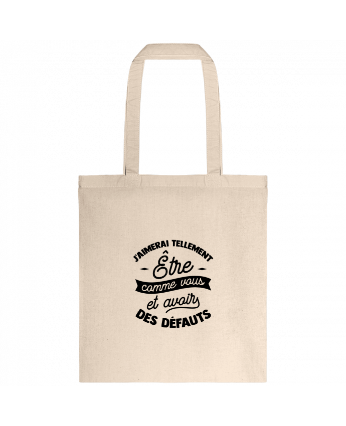 Tote-bag J'aimerai être comme vous cadeau par Original t-shirt