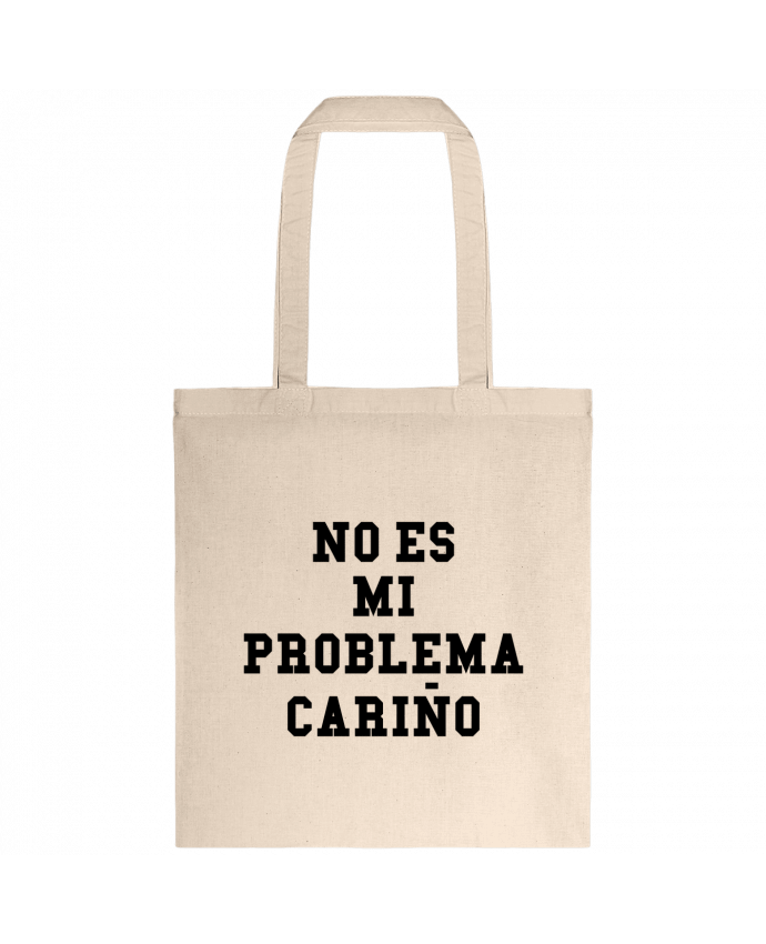 Tote-bag No es mi problema cariño par tunetoo