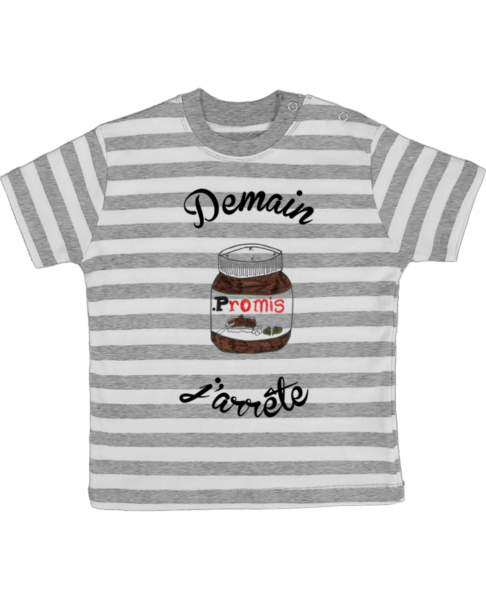 T-shirt baby with stripes Demain j'arrête le Nutella by Promis