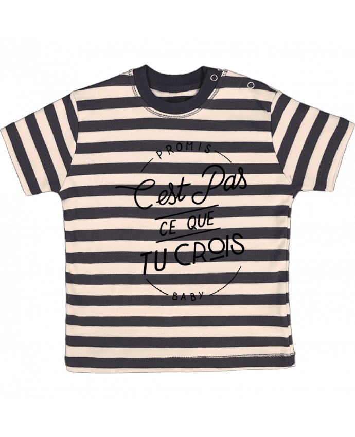 T-shirt baby with stripes Ce que tu crois by Promis