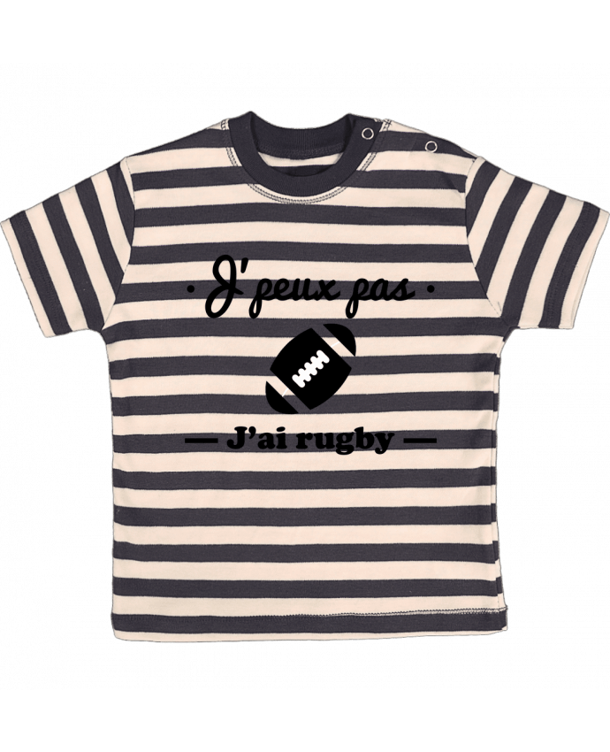 T-shirt baby with stripes J'peux pas j'ai rugby by Benichan