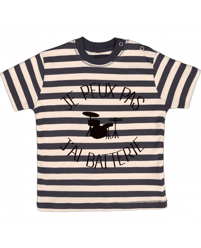 T-shirt baby with stripes Je peux pas j'ai batterie by Freeyourshirt.com