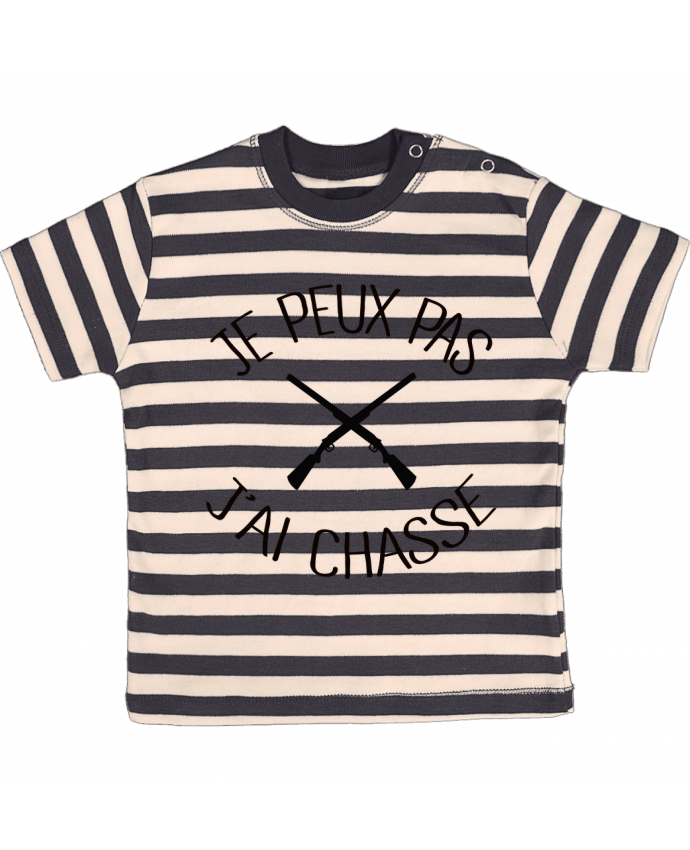 T-shirt baby with stripes Je peux pas j'ai chasse by Freeyourshirt.com
