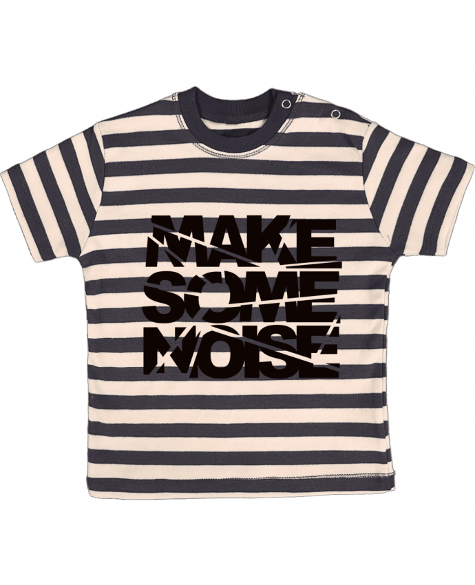T-shirt baby with stripes Make Some Noise by Freeyourshirt.com