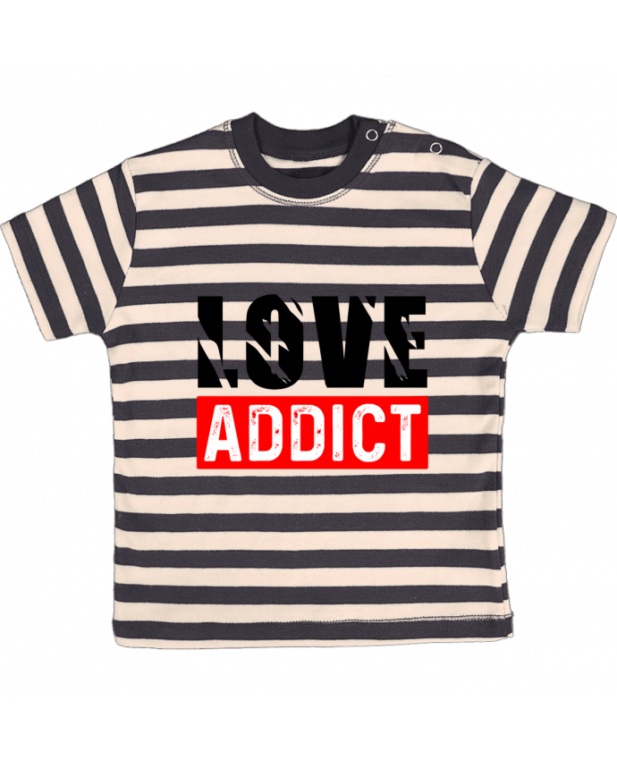 Camiseta Bebé a Rayas Love Addict por Sole Tshirt
