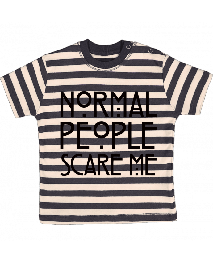 T-shirt baby with stripes Normal People Scare Me by Freeyourshirt.com