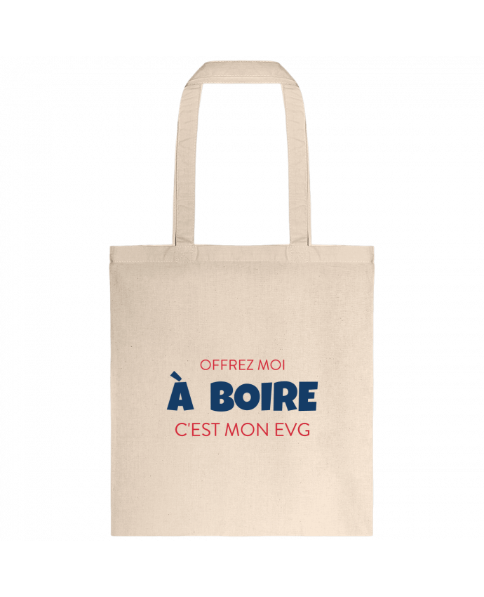 Tote-bag Offrez moi à boire c'est mon EVG par tunetoo