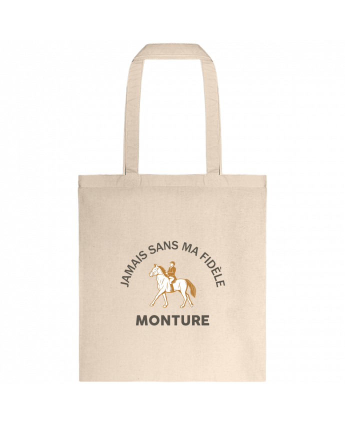 Tote-bag Jamais sans ma fidèle monture par tunetoo