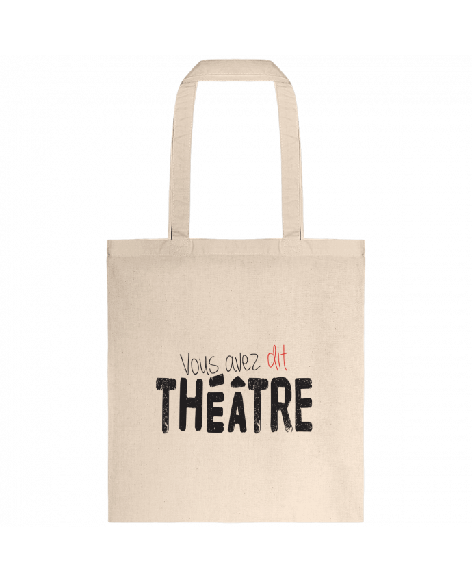 Tote-bag Vous avez dit Théâtre par berth99