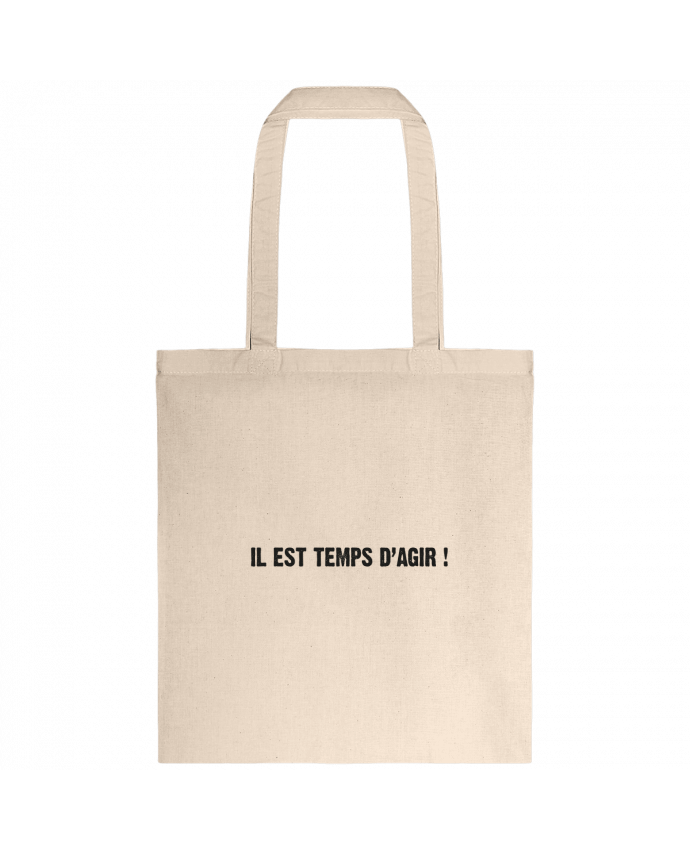 Tote-bag IL EST TEMPS D’AGIR ! par berth99