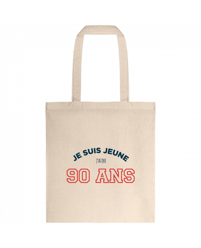 Tote-bag Je suis jeune je n'ai que 90 ans - Anniversaire par tunetoo