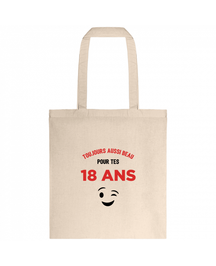 Tote-bag Toujours aussi beau pour tes 18 ans par tunetoo